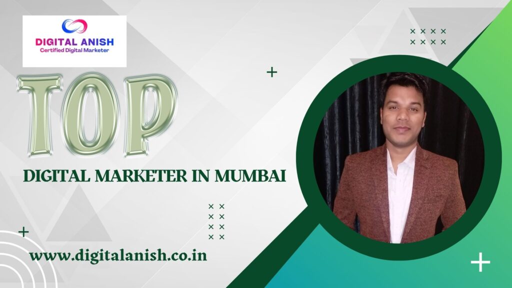 Top Digital Marketer in Mumbai to Boost Your Business 🚀